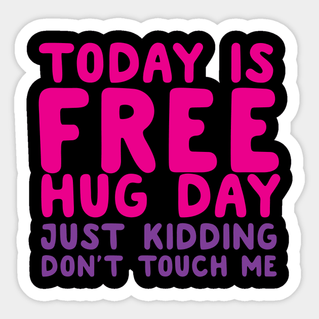 Today Is Free Hug Day Sticker by thingsandthings